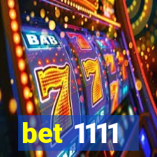 bet 1111